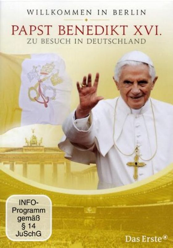 Willkommen in Berlin - Papst Benedikt XVI. zu Besuch in Deutschland DVD