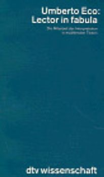 Lector in fabula. Die Mitarbeit der Interpretation in erzählenden Texten