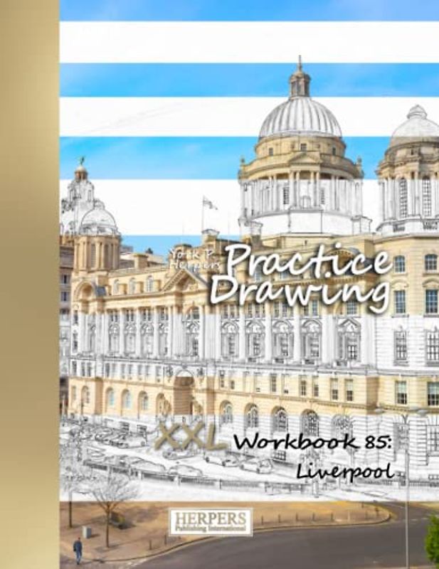 Practice Drawing | XXL Workbook 85: Liverpool