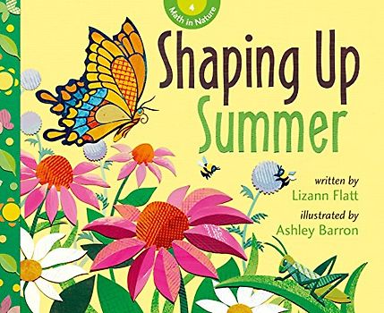 Shaping Up Summer (Math in Nature, 4, Band 4)
