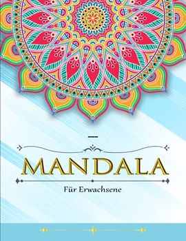 Mandala Für Erwachsene - StressAbbauen: Stressabbau Schöne Mandala Designs für Erwachsene Entspannung. | Perfekt Für Jede Fähigkeitsstufe