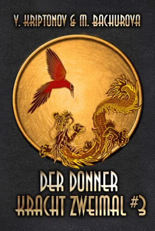 Der Donner kracht zweimal (Wuxia-Serie Buch 3)