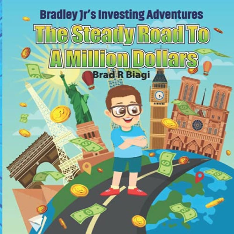 The Steady Road to a Million Dollars (Bradley Jr’s Investing Adventures)