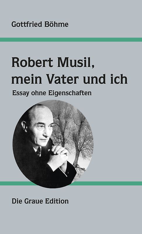 Robert Musil, mein Vater und ich