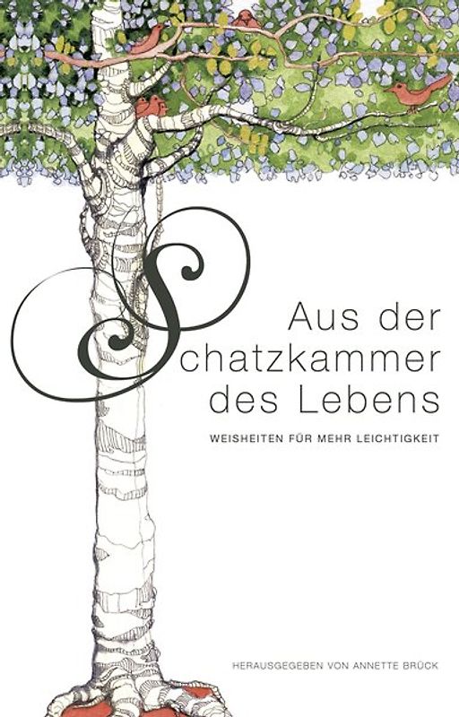 Aus der Schatzkammer des Lebens