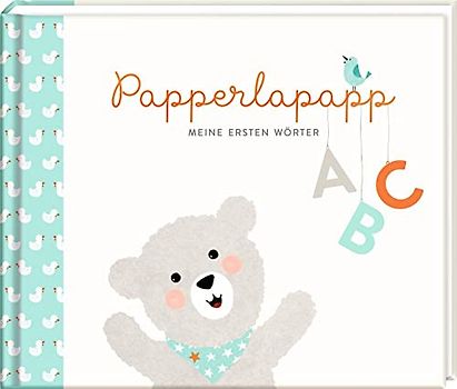 Eintragalbum - Papperlapapp: Meine ersten Wörter