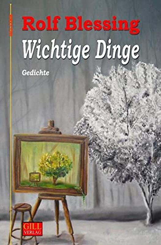 Gill-Lyrik / Wichtige Dinge