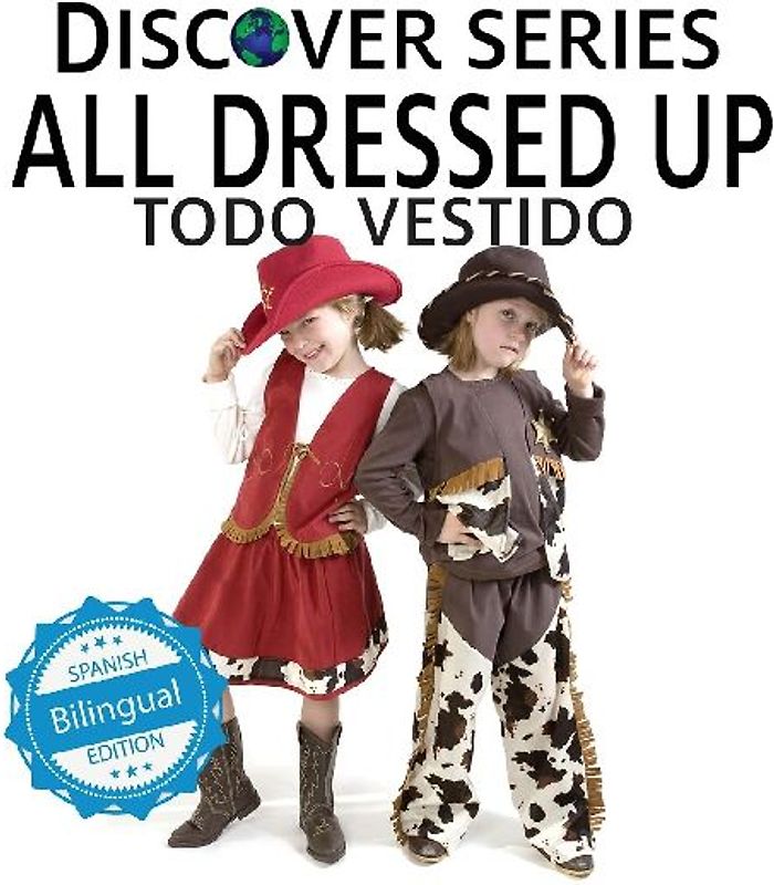 All Dressed Up / Todo Vestido