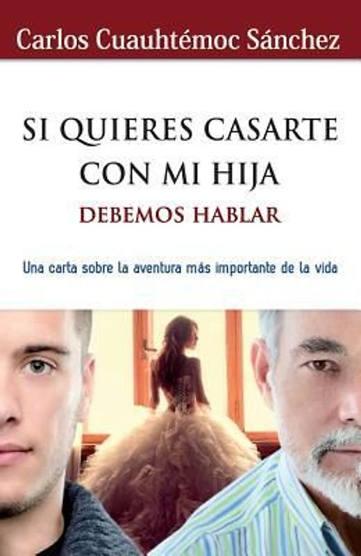 Si Quieres Casarte Con Mi Hija, Debemos Hablar