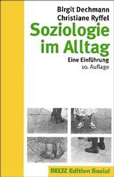 Soziologie im Alltag. Eine Einführung