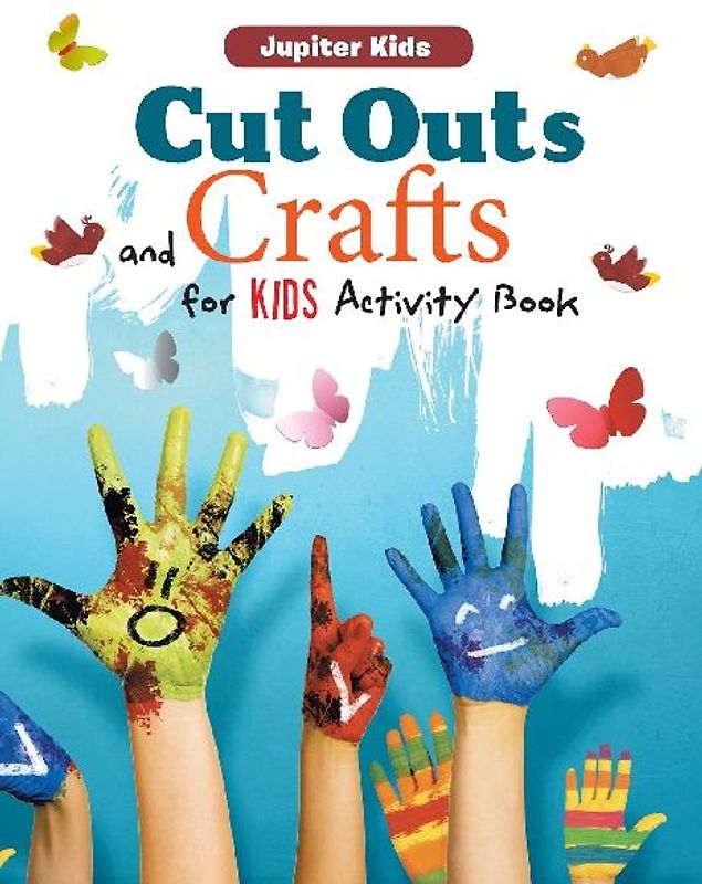 Cut Outs and Crafts for Kids Activity Book