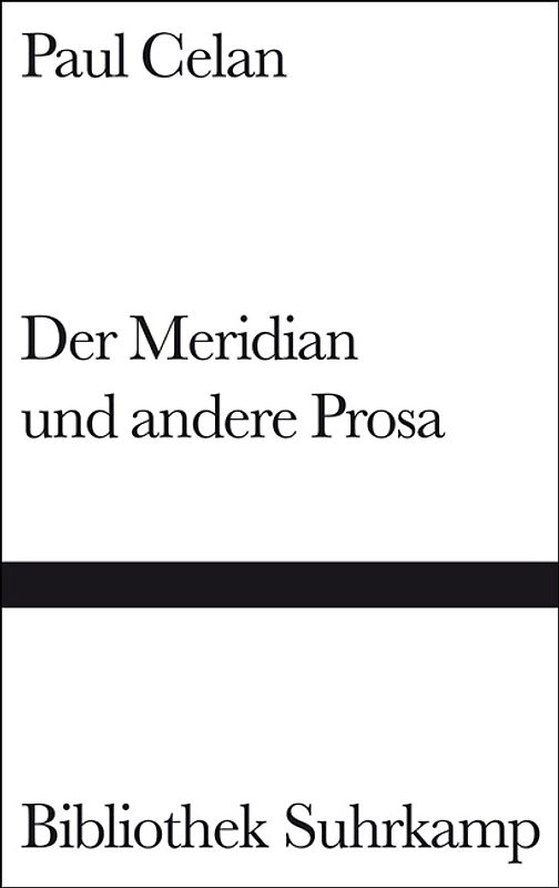 Der Meridian und andere Prosa