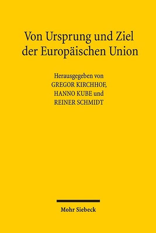 Von Ursprung und Ziel der Europäischen Union