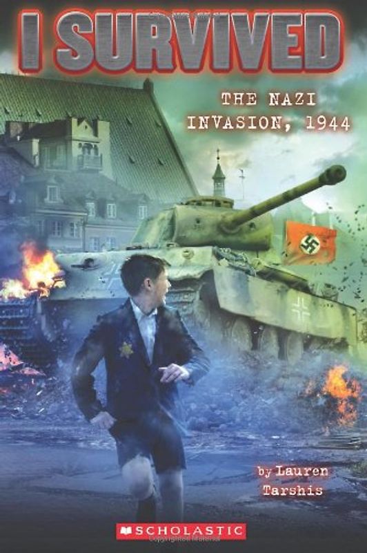 The Nazi Invasion, 1944 (I Survived (Quality)) - Tarshis, Lauren