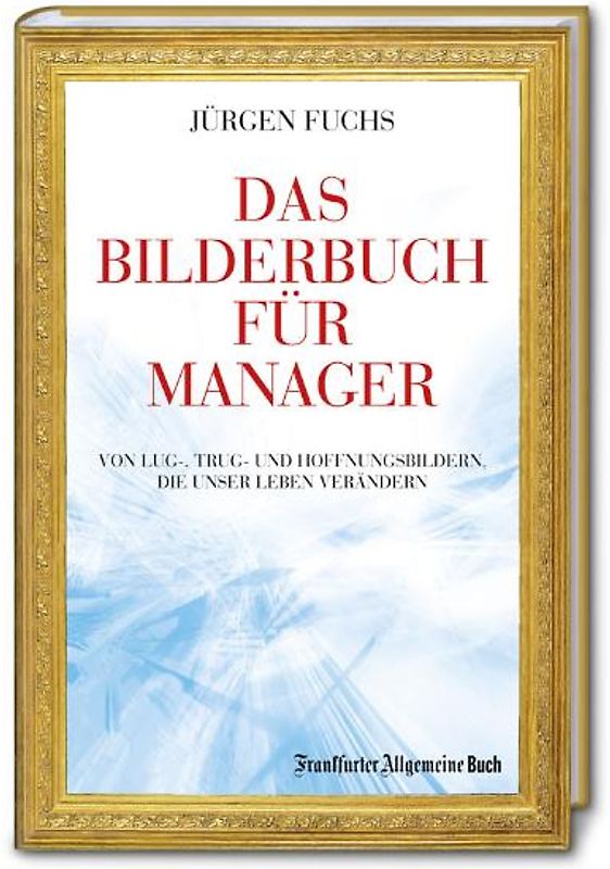 Das Bilderbuch für Manager