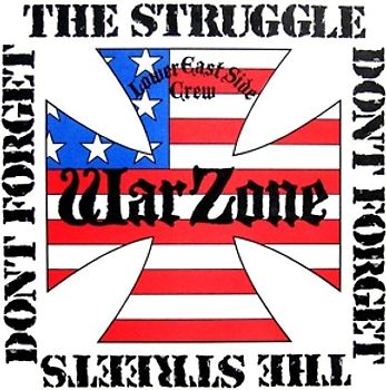 Warzone - Don't Forget The Struggle,Don't Forget The Street