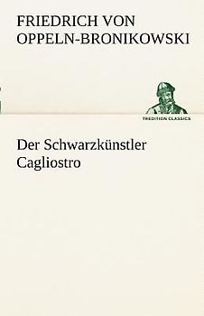Der Schwarzkünstler Cagliostro