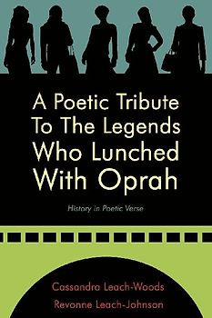 A Poetic Tribute To The Legends Who Lunched With Oprah