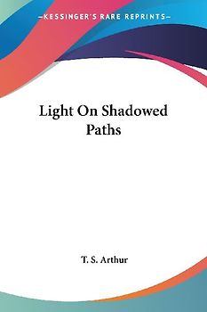 Light On Shadowed Paths
