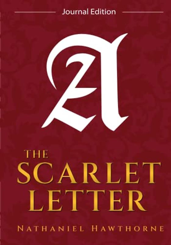 The Scarlet Letter: Journal Edition - Wide Margins - Full Text