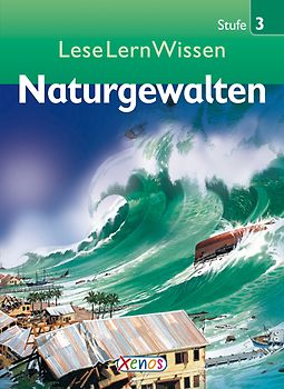 LeseLernWissen - Naturgewalten. Stufe 3