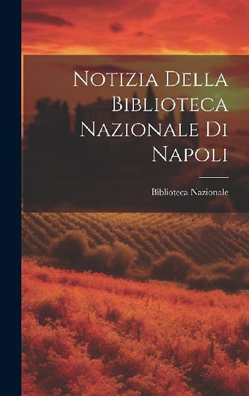 Notizia Della Biblioteca Nazionale Di Napoli
