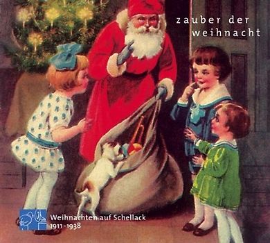 Various - Zauber der Weihnacht 1 (Weihnachten auf Schellack 1911 - 1938)