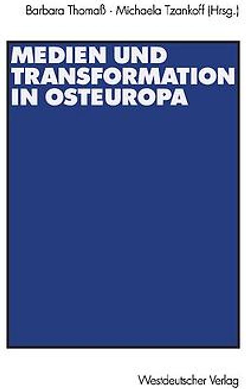 Medien und Transformation in Osteuropa