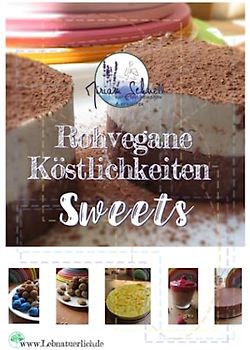 Rohvegane Köstlichkeiten - Sweets