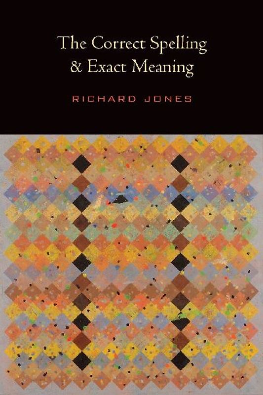 The Correct Spelling and Exact Meaning