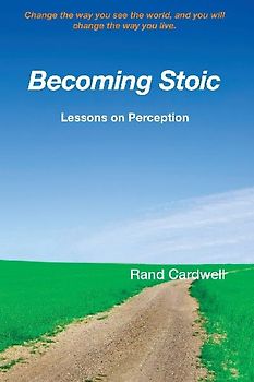 Becoming Stoic