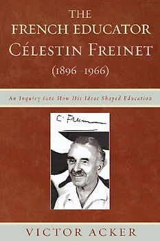 French Educator Celestin Freinet (1896-1966)