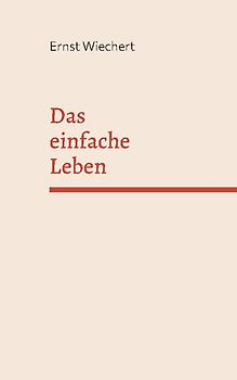 Das einfache Leben