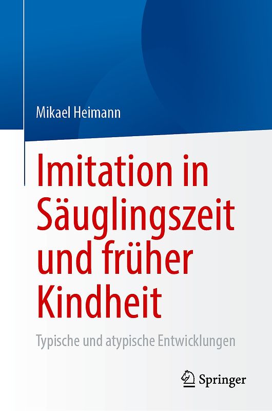 Imitation in Säuglingszeit und früher Kindheit