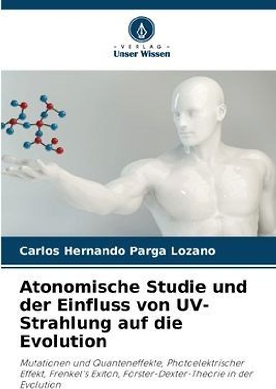 Atonomische Studie und der Einfluss von UV-Strahlung auf die Evolution