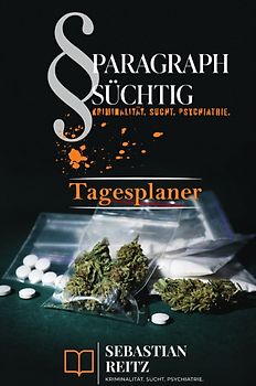 Paragraph Süchtig / Paragraph Süchtig – Mein Tagesplaner