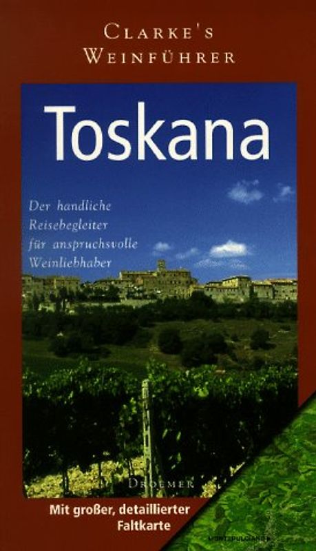 Clarkes Weinführer Toskana