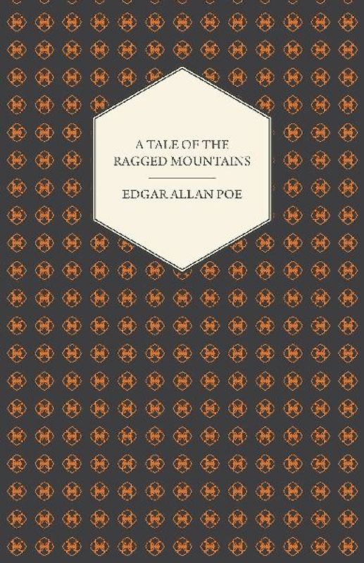 A Tale of the Ragged Mountains