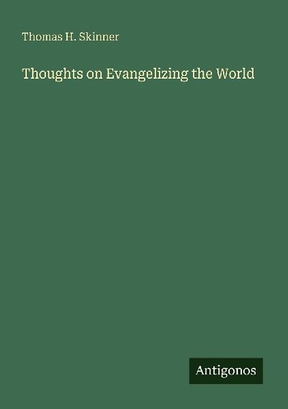 Thoughts on Evangelizing the World