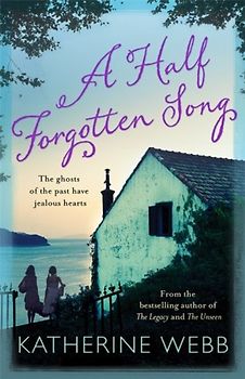 A Half Forgotten Song - Webb, Katherine