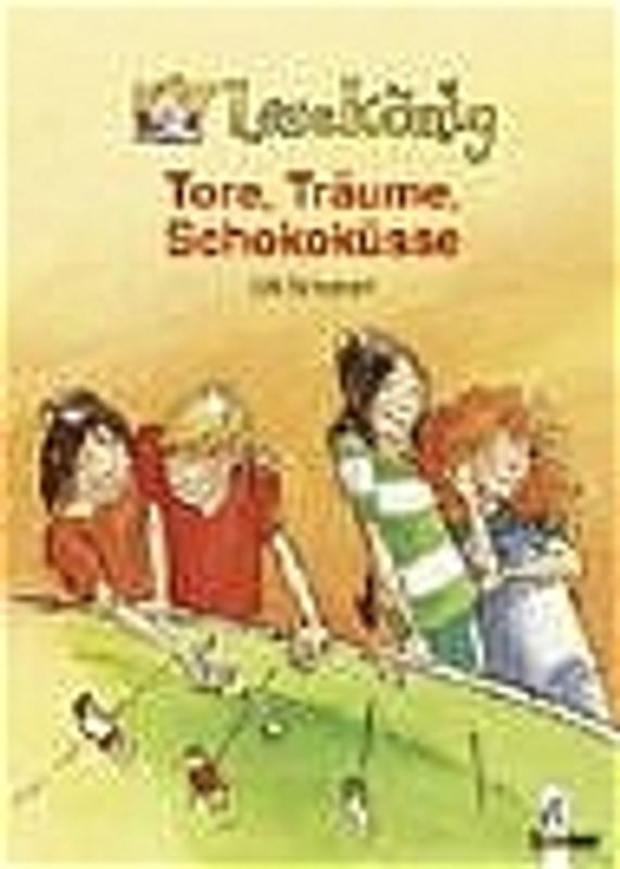 Tore, Träume, Schokoküsse