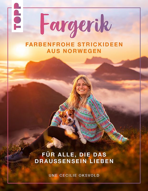 Fargerik - Farbenfrohe Strickideen aus Norwegen