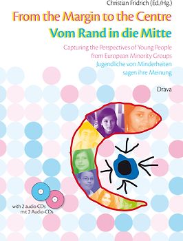 From the Margin to the Centre /Vom Rand in die Mitte