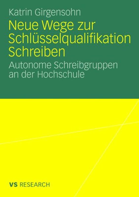 Neue Wege zur Schlüsselqualifikation Schreiben