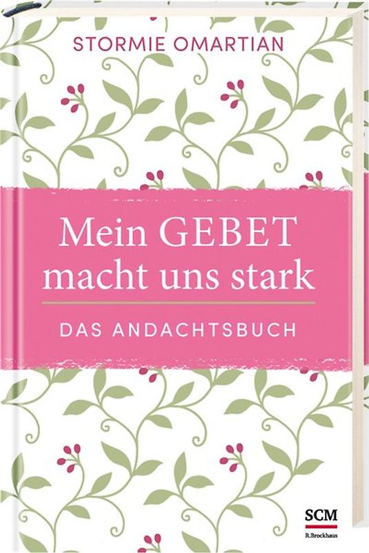 Mein Gebet macht uns stark - das Andachtsbuch