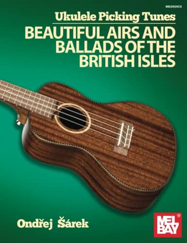 Ukulele Picking Tunes-Beautiful Airs and Ballads of the British Isles