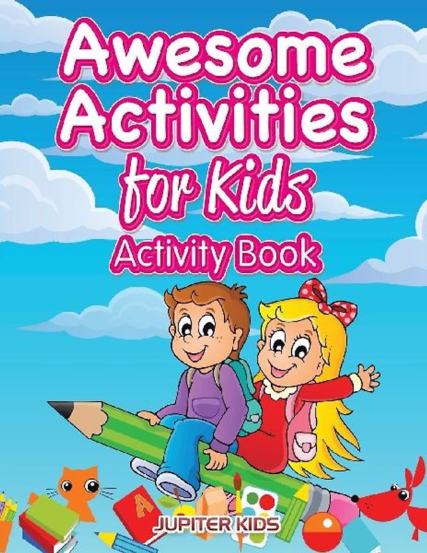 Awesome Activities for Kids Activity Book