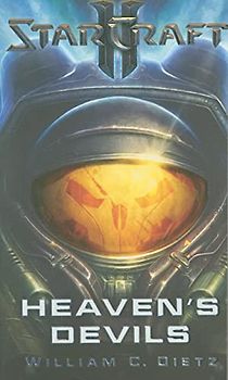 Starcraft II: Heaven's Devils - William C Dietz