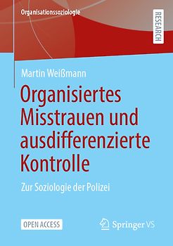 Organisiertes Misstrauen und ausdifferenzierte Kontrolle