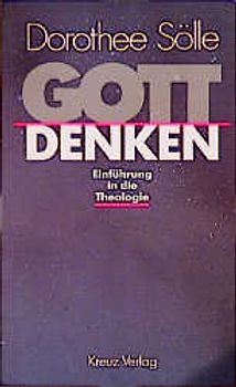 Gott denken. Einführung in die Theologie
